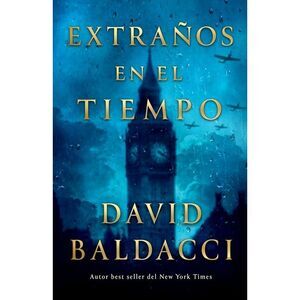 Extraños En El Tiempo -- David Baldacci
